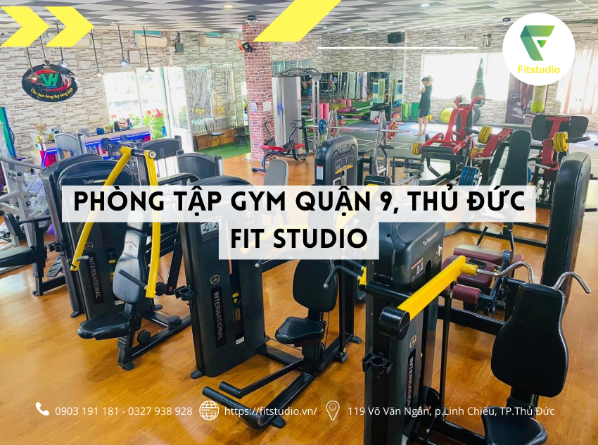 Phòng tập gym quận 9 Thủ Đức Fit Studio
